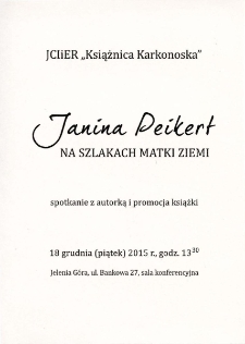 Janina Peikert - Na szlakach matki ziemi. Spotkanie z autorką i promocja książki - ulotka [Dokument życia społecznego]