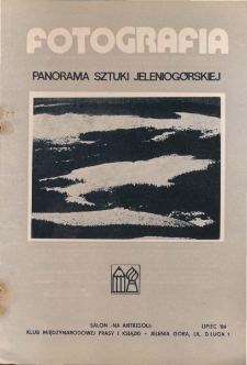 Fotografia : panorama sztuki jeleniog&oacute;rskiej - katalog [Dokument życia społecznego]