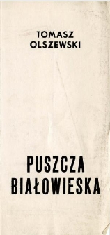 Puszcza Białowieska - folder [Dokument życia społecznego]