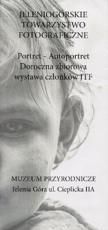 Portret - Autoportret. Doroczna zbiorowa wystawa członk&oacute;w JTF - folder [Dokument życia społecznego]