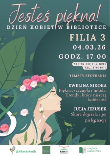 Jesteś piękna! Dzień kobiet w bibliotece - plakat [Dokument życia społecznego]