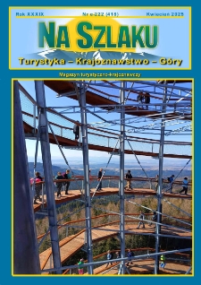 Na Szlaku : turystyka, krajoznawstwo, g&oacute;ry, 2025, nr e-222 (418)
