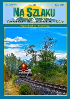 Na Szlaku : turystyka, krajoznawstwo, g&oacute;ry, 2024, nr e-208 (404)