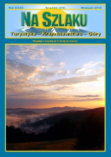 Na Szlaku : turystyka, krajoznawstwo, g&oacute;ry, 2018, nr e-143 (339)