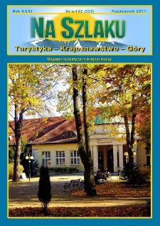 Na Szlaku : turystyka, krajoznawstwo, g&oacute;ry, 2017, nr e-132 (328)