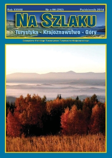 Na Szlaku : turystyka, krajoznawstwo, g&oacute;ry, 2014, nr e-96 (292) (październik)