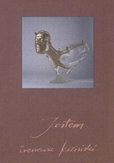 Szkło : Ireneusz Kiziński - zaproszenie [Dokument życia społecznego]