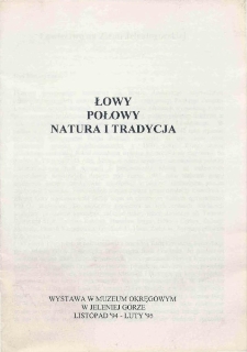 Łowy, połowy, natura i tradycja - informator [Dokument życia społecznego]