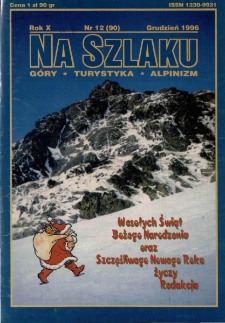 Na Szlaku : g&oacute;ry, turystyka, alpinizm, 1996, nr 12 (90)