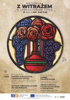 Niedziela z witrażem w Laboratorium Szkła - plakat [Dokument elektroniczny]
