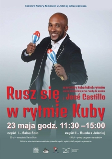 Rusz się w rytmie Kuby : warsztaty kubańskich rytm&oacute;w - plakat [Dokument życia społecznego]