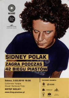 Sidney Polak zagra Podczas 42. Biegu Piast&oacute;w - plakat [Dokument życia społecznego]