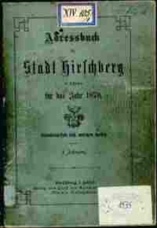 Adressbuch der Stadt Hirschberg in Schlesien fur das Jahr 1878 : zusammengestellt nach amtlichen Quellen. 1. Jahrgang