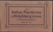 Die Kathol. Pfarrkirche zu Hirschberg in Schlesien [Dokument ikonograficzny]