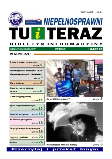 Niepełnosprawni Tu i Teraz : biuletyn informacyjny, 2012, nr 1 (44)
