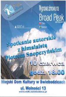 Wyprawa zimowa na Broad Peak - Spotkanie autorskie z himalaistą Piotrem Snopczyńskim