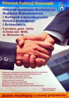 Półmetek kadencji samorządu. Otwarte spotkanie Burmistrza Bogdana Kożuchowicza i Radnych z mieszkańcami Osiedla Sudeckiego i Śródmieścia